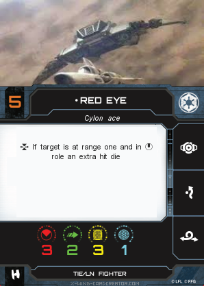 http://x-wing-cardcreator.com/img/published/Red Eye _Bryan Atchison _0.png